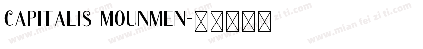 capitalis mounmen字体转换
